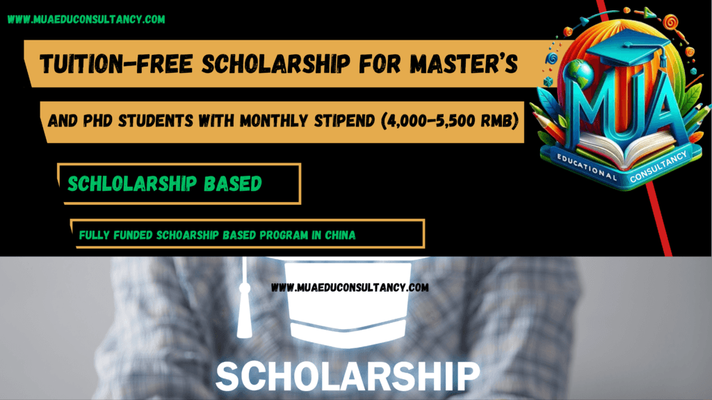 Tuition-Free Scholarship for Master’s and PhD Students with Monthly Stipend (4,000-5,500 RMB): How to Apply and What to Expect